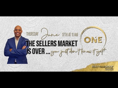 The Sellers Market is OVER ... you just don't know it yet!