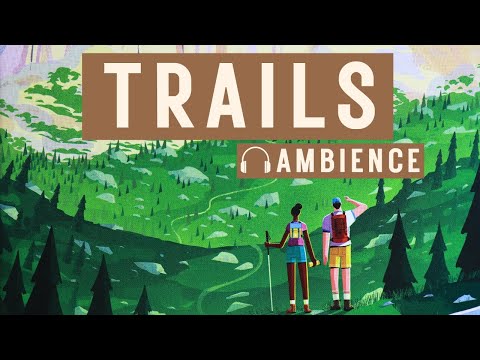 Trails Board Game Ambience - Background Music with Nature Sounds and Game Scenes