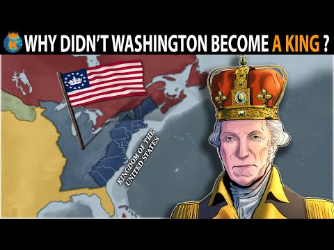 Why Didn't Washington become a King?