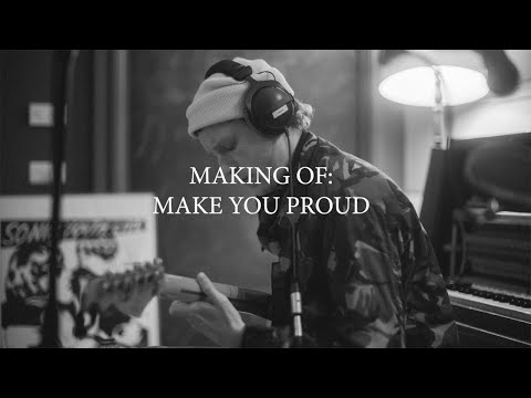 Make You Proud - Behind The Track