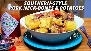 SOUTHERN STYLE NECKBONES STEW |HOWTO MAKE PORK NECK BONES & POTATOES| HEARTY RECIPE 2021