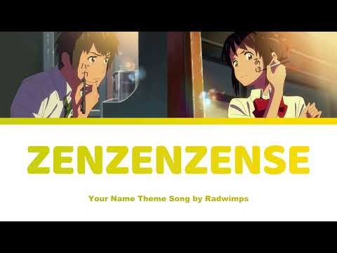 Zenzenzense - Your name 君の名は | Radwimps