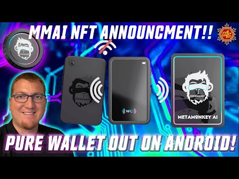 #METAMONKEY AI NFT UPDATE! PURE WALLET AVAILABLE ON ANDROID!