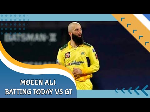 Moeen Ali batting today vs Gt in 1st match | GT vs CSK match highlights| Moeen Ali batting|#moeenali