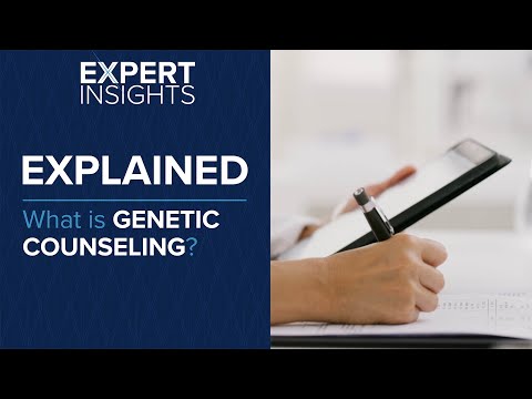 Expert Insights: What is Genetic Counseling?