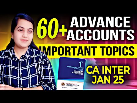 5 Days Advanced Accounting Strategy For CA Inter Jan 25 🔥 Most Important Topics 💯 CA Learners