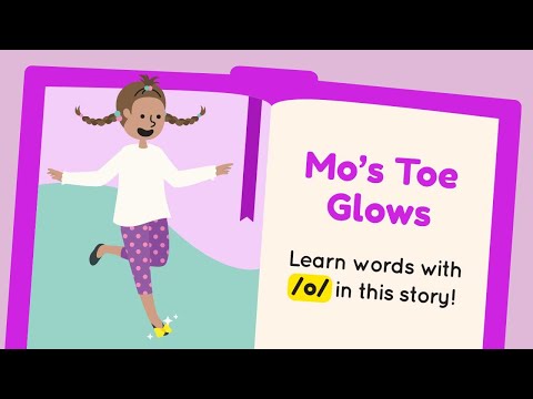 Mo's Toe Glows – Phonics Stories