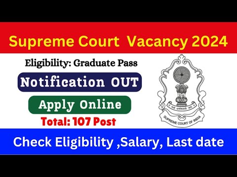 Supreme Court Recruitment 2024 - 25 | Supreme court vacancy 2024 | Junior assistant recruitment