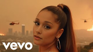 Ariana Grande - Los Angeles on Fire, Jesus Please Help (Official AI Music Video)