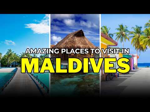 8 Amazing Places to visit in Maldives - Travel Video