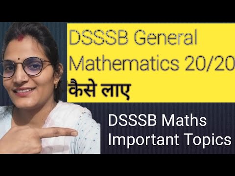 Dsssb General Section Mathematics Important Topics Based On Previous Year papers|| Dsssb Maths 20/20