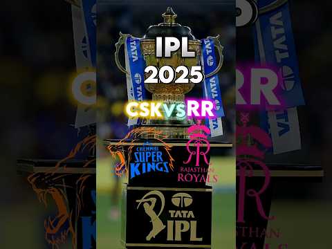 CSK VS RR #ipl2025