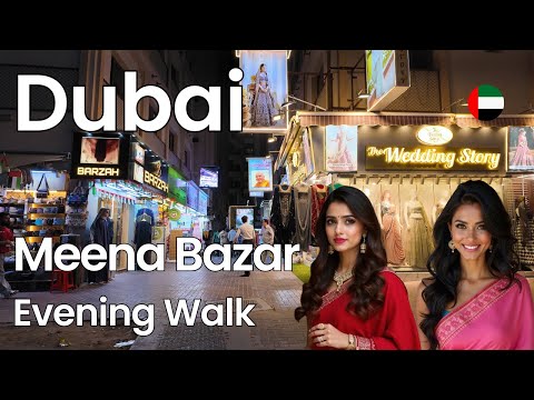 Exploring Meena Bazar Dubai: Hidden Gems & Must-See Shops in the Heart of the City [Dubai 4K]