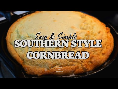 Delicious Southern Cornbread Recipe for Beginners | Ray Mack's Kitchen and Grill