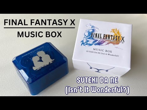 Suteki da ne (Isn't It Wonderful?)  FINAL FANTASY X MUSIC BOX