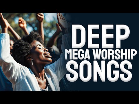 Soaking African Mega Worship Songs 2024 | soaking african mega worship songs filled with anointing