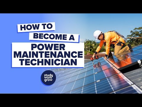 How to become a Power Maintenance Technician