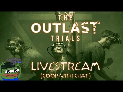 🔴 Mother Used To Say: Can't Cure Stupid 【 The Outlast Trials 】 18+ Stream 1 ► PS5 Gameplay