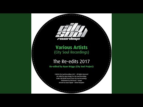 Another Vibe (City Soul Project Classic Mix) (Ryan Briggs 2017 Re-Edit)