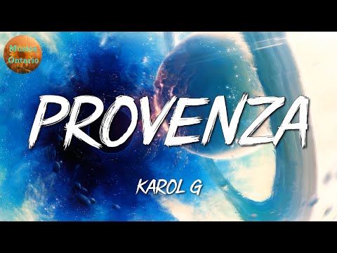 ♩ Karol G – Provenza | Bad Bunny, Ryan Castro (Letra\Lyrics)