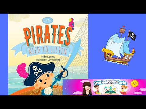 Kids Books About Listening 2021 | Even Pirates Need to Listen by Mike Carnes |  Bedtime Stories