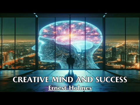 Faith In The Power Of The Mind Is Essential For Success - CREATIVE MIND AND SUCCESS - Ernest Holmes