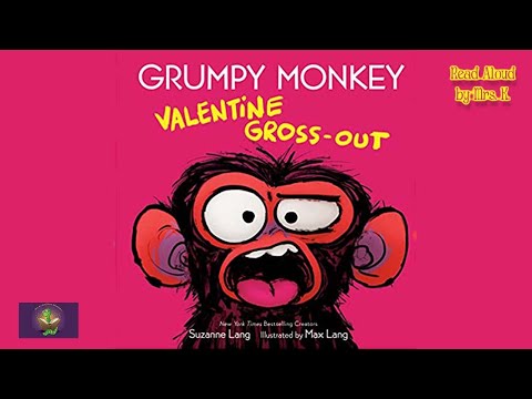 GRUMPY MONKEY VALENTINE GROSS-OUT read aloud – A Kids Funny Story read along | Kids Picture book