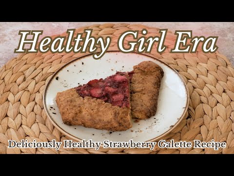 Deliciously Healthy Strawberry Galette Recipe