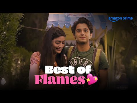 Best Of Flames | Ritvik Sahore, Tanya Maniktala | Prime Video India