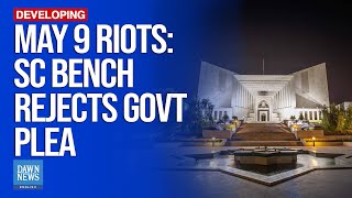 Civilian Trials Must Take Place In Civil Courts, Not Military Courts: SC | May 9 Riots | Dawn News