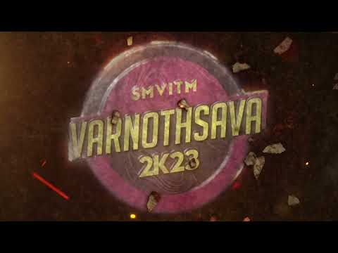 Varnothsava 2k23 - A Festival of Shades @SMVITM #collegefest #annualday #funtime