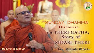 Talk on THERI GATHA: Story of Isidasi Theri | On the occasion of REPUBLIC DAY 2025 |Bhikkhu Mahinda