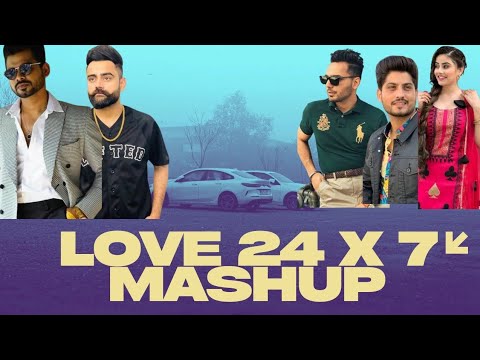 Love 24 X7 Punjabi Mashup I Mashup songs 2024 I Latest Punjabi Songs 2024 I Singh mp3 Music