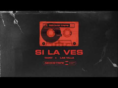 Si La Ves - Tainy, Las Villa (Official Audio)