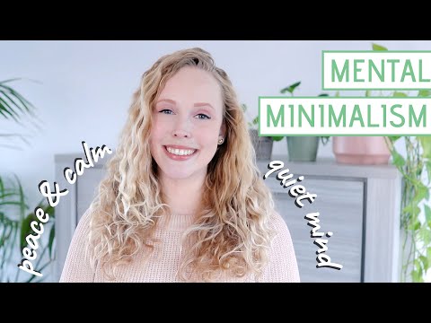 MENTAL MINIMALISM | 10 Tips for a Clutter Free and Calmer Mind