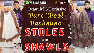 13 Jan 25 | Explore the Finest PURE WOOL Pashmina Stoles and Shawls!