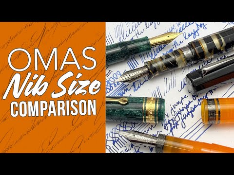 Omas Fountain Pen Nib Comparison