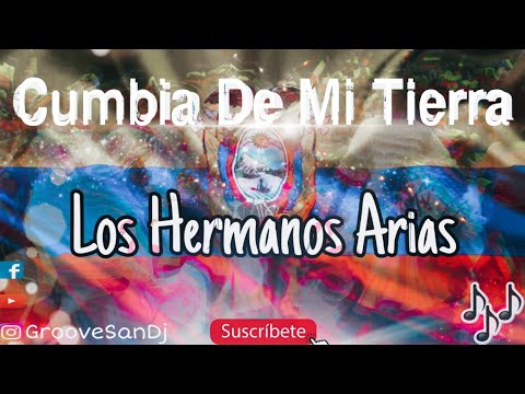 #MusicaSonidera#GrooveSanDj#Ecuador#BarrioMexico*CUMBIA DE MI TIERRA- LOS HERMANOS ARIAS* 《SIN SPOT》