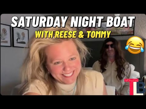 Saturday Night Boat with Reese & Tommy