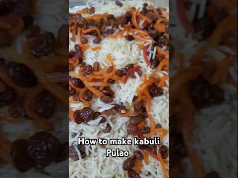 How To Make Kabuli Pulao #shortsvideo #shortsreels #shortsfeed #shorts #viralvideo #kabulipulao