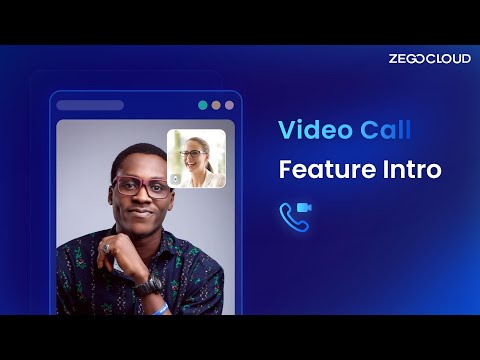 ZEGOCLOUD Video Call Feature Intro