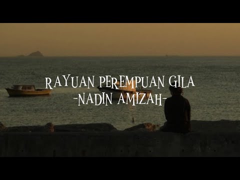 Nadin Amizah - Rayuan Perempuan Gila (Lirik Video)