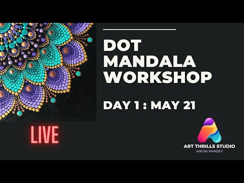 Dot Mandala Workshop: Live | Day 1