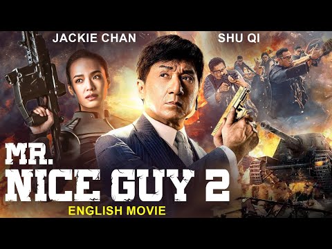 Jackie Chan In Mr. NICE GUY 2 - English Movie | Shu Qi | Superhit Latest Action Full English Movie