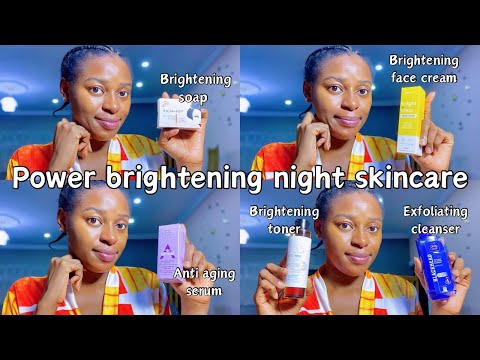 A powerful skincare routine that will brighten your skin💯| brightening nighttime skincare routine