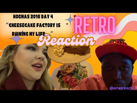 HOGMAS 2016 DAY 4 "CHEESECAKE FACTORY IS RUINING MY LIFE..."-RETRO REACTION!