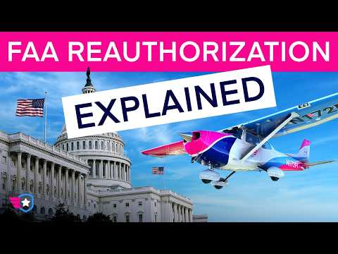 2024 FAA Reauthorization: Good or Bad?