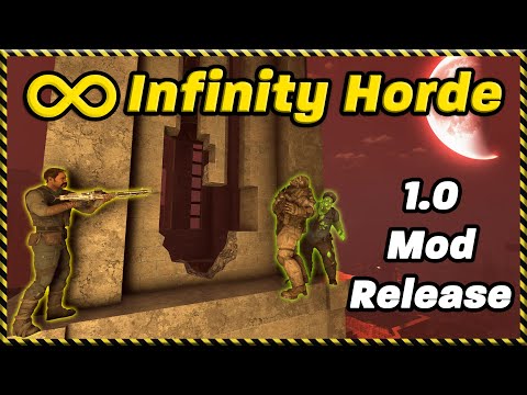 NOW AVAILABLE - Infinity Horde Mod (7 Days to Die v1.0)