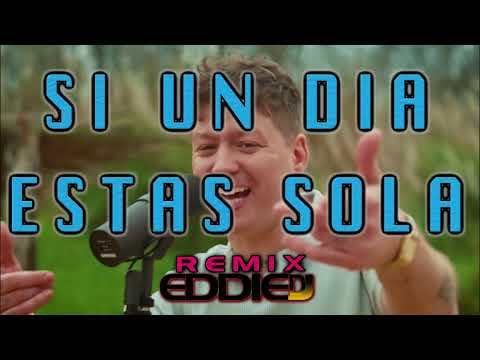 SI UN DIA ESTAS SOLA REMIX EMANERO VALENTINO MERLO EDDIE DJ