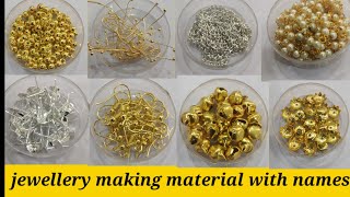 Jewellery Making materials With  Names // Basic Jewellery making material Name